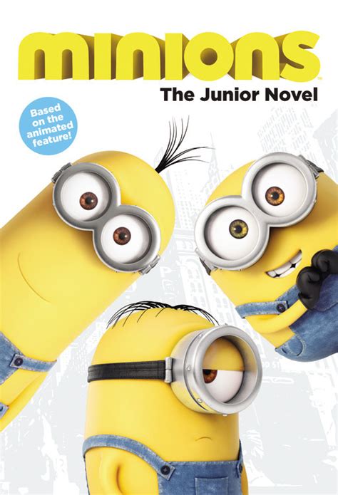 Minions: The Junior Novel – Hachette Book Group