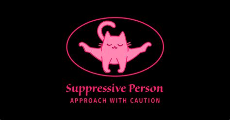 Suppressive Person Sciencetology Cat - Suppressive Person - T-Shirt | TeePublic