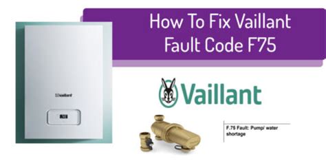 F75 Vaillant Fault Code On Boiler - How To Fix Vaillant F75 Fault