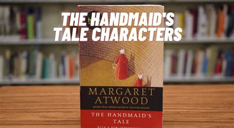 The Handmaid’s Tale Characters - Characters List