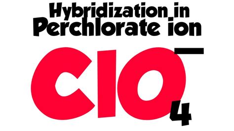 Perchlorate ion ClO4- structure and hybridization #hybridization_in_perchlorate_ion - YouTube