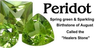 August Birthstone - The Peridot!