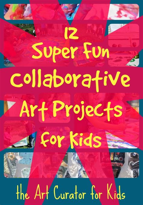 12 Super Fun Collaborative Group Art Projects for Kids