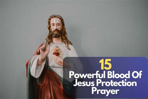 15 Powerful Blood Of Jesus Protection Prayer – Bible Verses of the day