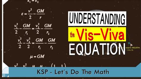 The Vis-Viva Equation | KSP Let's Do The Math - YouTube