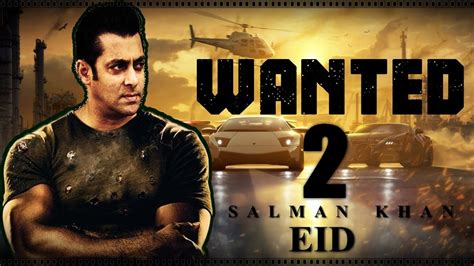 Wanted 2 Salman Khan Movie