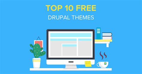 Top 10 Free Drupal Themes | Vardot Blog