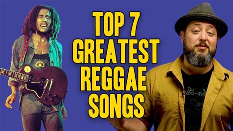 7 Greatest Reggae Songs - YouTube