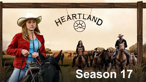 Heartland Season 17 Trailer | Release Date, CASTING CALL News!! - YouTube