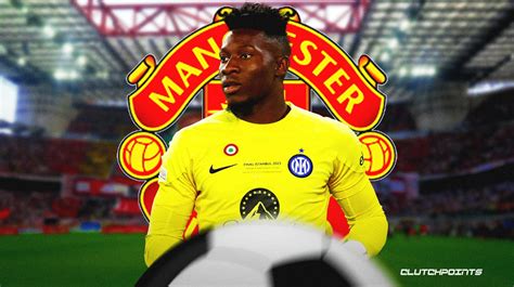 Manchester United's Andre Onana transfer in doubt, Inter Milan rejects ...