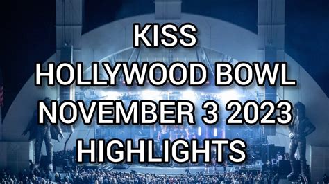 KISS Hollywood Bowl November 3 2023 Highlights - YouTube