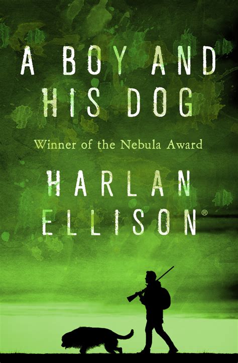 A Boy and His Dog by Harlan Ellison - Book - Read Online