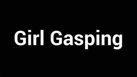 Girl Gasping Sound Effect