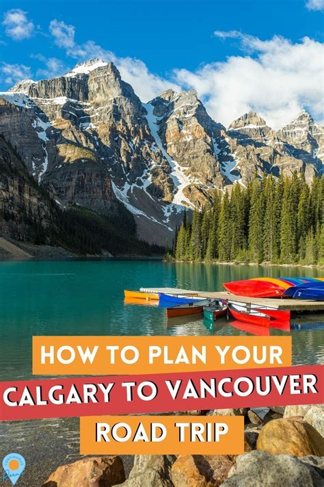 Explore the Majestic Canadian Rockies: Calgary to Vancouver Road Trip