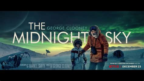 Review: ‘The Midnight Sky’ Offers Bleak & Intriguing Sci-Fi to End the ...