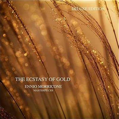 The Ecstasy of Gold: Ennio Morricone Masterpieces Soundtrack