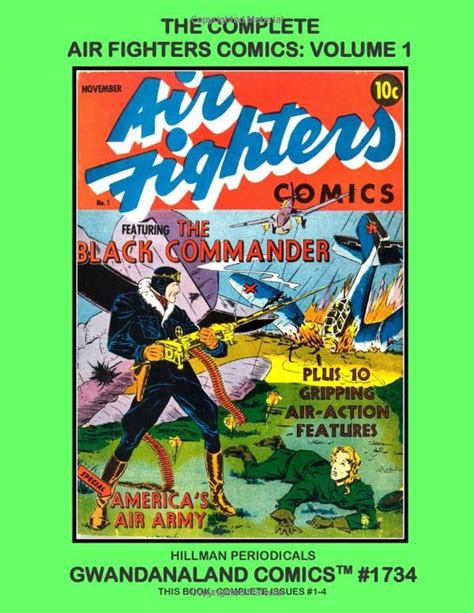 The Complete Air Fighters Comics: Volume 1: Gwandanaland Comics #1734 ...