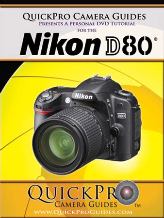 Nikon D80 Instructional Camera Guide By QuickPro | QuickPro Camera Guides