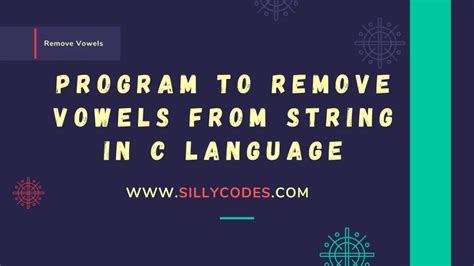 Program to Remove Vowels from String in C Language - SillyCodes