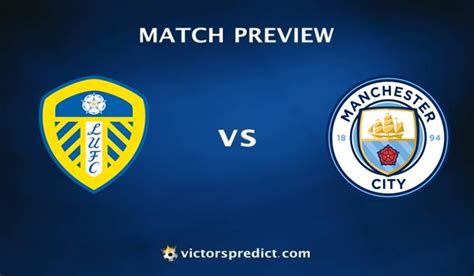 Man City vs Leeds United Prediction - 06/05/2023