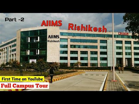 AIIMS Rishikesh Campus Tour in Detail | AIIMS Rishikesh College | AIIMS ...