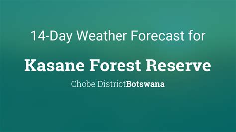 Kasane Forest Reserve, Botswana 14 day weather forecast