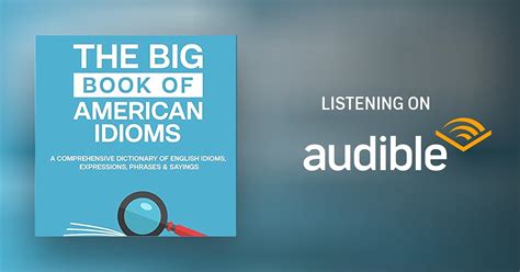 The Big Book of American Idioms by Jackie Bolen - Audiobook - Audible.ca