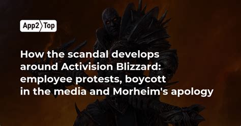 How the Activision Blizzard Scandal is Developing: employee Protests, media Boycott and Morheim ...