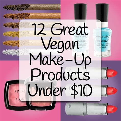 12 Great Vegan Makeup Products Under $10 | Cruelty-Free Beauty ...