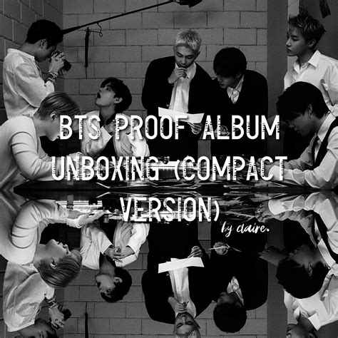 BTS PROOF ALBUM UNBOXING (COMPACT VERSION) | BTS Amino