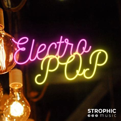 Electro Pop – Strophic Music