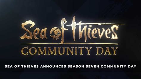 Sea of Thieves Announces Season Seven Community Day - KeenGamer