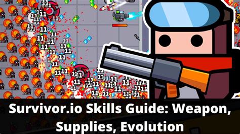 Survivor.io Skills Guide: Weapon, Supplies, Evolution [September 2024] - MrGuider