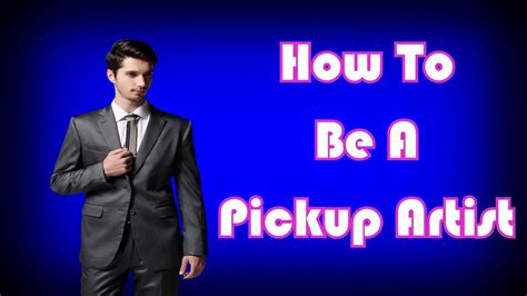 How To Be A Pickup Artist - YouTube