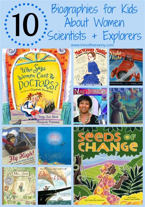 10 Biographies For Kids About Women Scientists and Explorers - I'm Not the Nanny