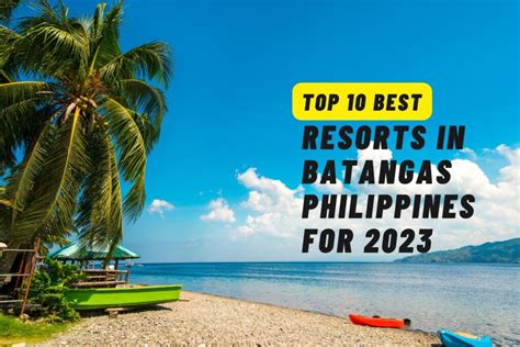 Top 10 Best Resorts in Batangas Philippines for 2023