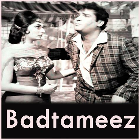 Dil Ko Na Mere Tadpao -Badtameez