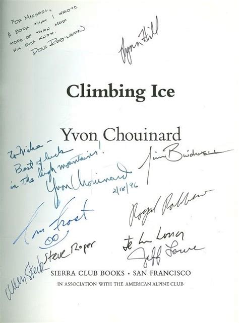 CLIMBING ICE Yvon Chouinard 1978 Hardcover DJ Fine SIGNED & /INSCRIBED ...