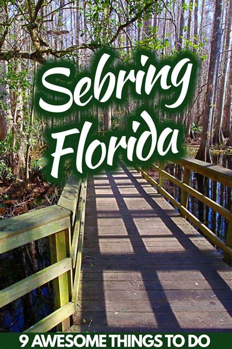 9 Awesome Things To Do In Sebring, FL