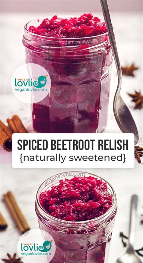 Spiced Beetroot Relish {Naturally Sweetened} - Veganlovlie