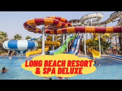 Long Beach Resort & Spa Deluxe - Ultra All Inclusive, Avsallar, Turkey - YouTube