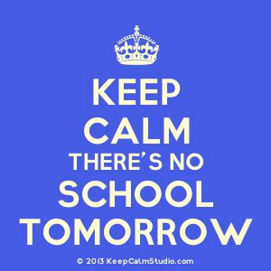 No School Tomorrow Quotes. QuotesGram | Tomorrow quotes, School ...