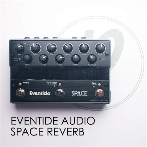 Eventide Space Reverb - Pedal of the Day