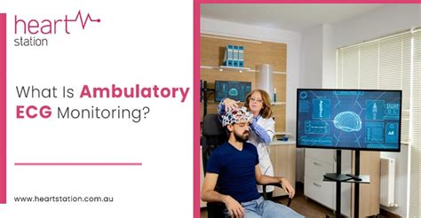 What Is Ambulatory ECG Monitoring?- Heartstation