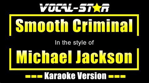 Michael Jackson - Smooth Criminal (Karaoke Version) with Lyrics HD Vocal-Star Karaoke - YouTube