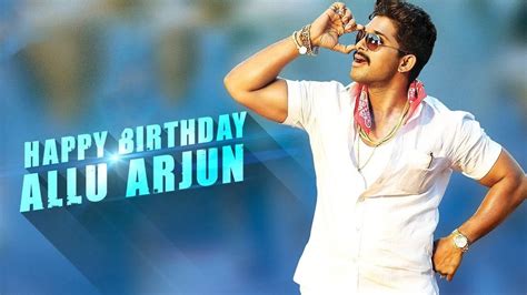 Happy Birthday Allu Arjun | #AA - YouTube