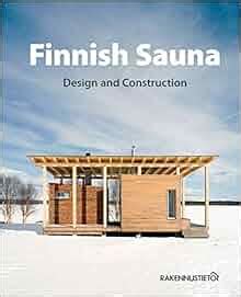 Finnish Sauna Design and Construction: The Building Information ...