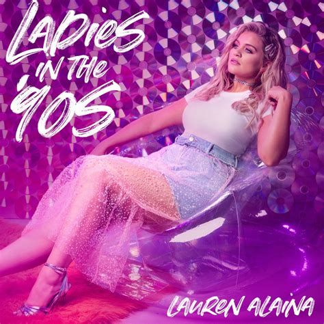 Lauren Alaina Tips Her Scrunchie to the 'Ladies of the '90s' in New Single Sounds Like Nashville