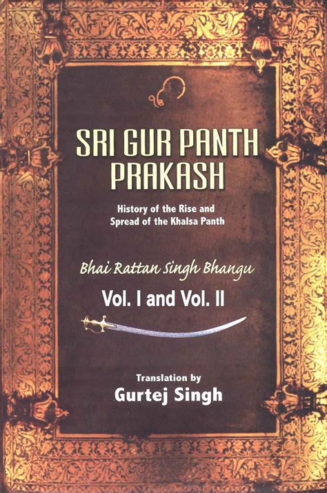 Sri Gur Panth Prakash : History of the Rise and Spread of the Khalsa Panth (Set Of 2. Vol's)