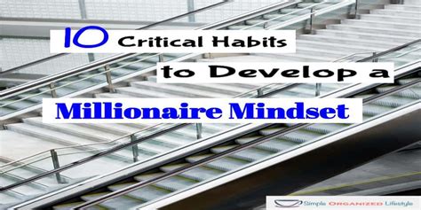 10 Critical Habits to Develop a Millionaire Mindset | Simple Organized Life